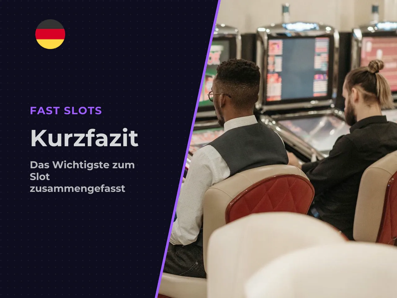 Kurzfazit Die wichtigsten Fakten in 30